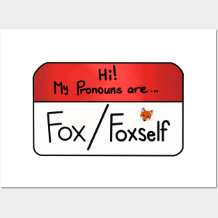 Hi my pronouns are - fox foxself Posters and Art